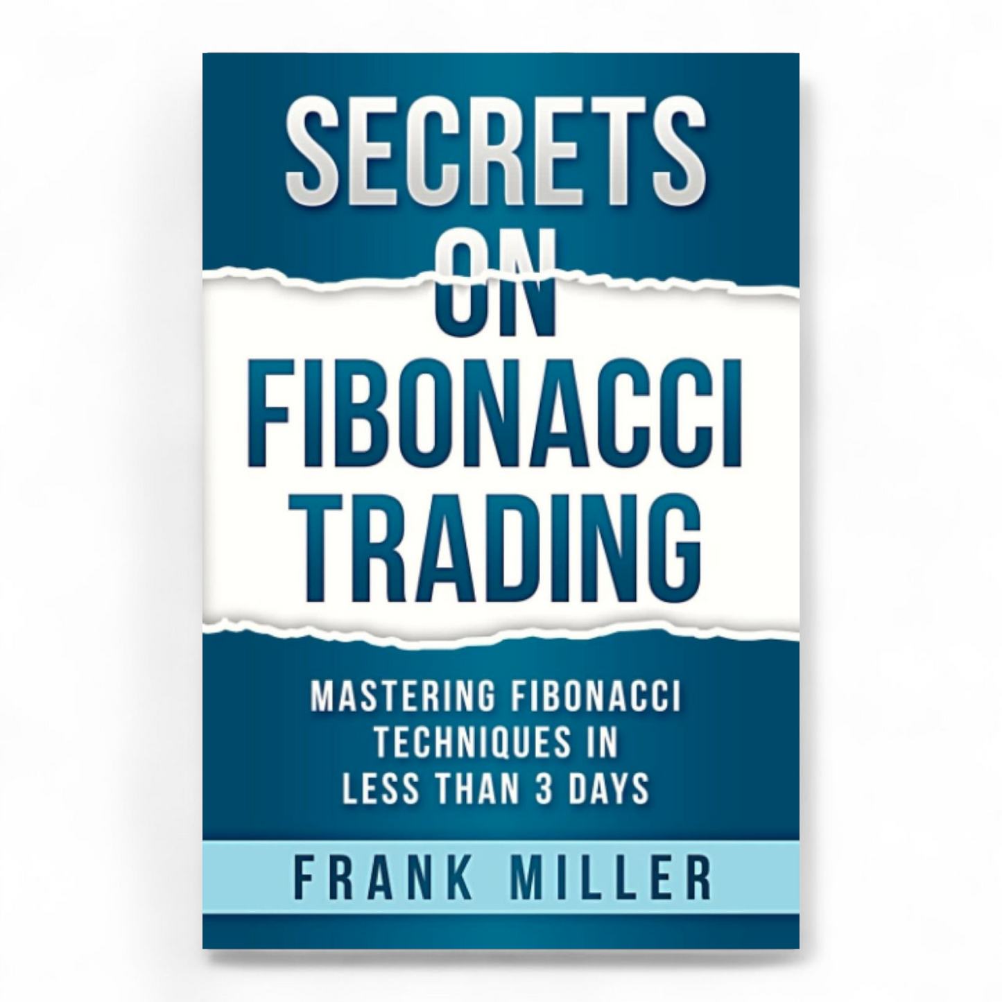 SECRETS ON FIBONACCI TRADING by Frank Miller - NOVEL HOVEL