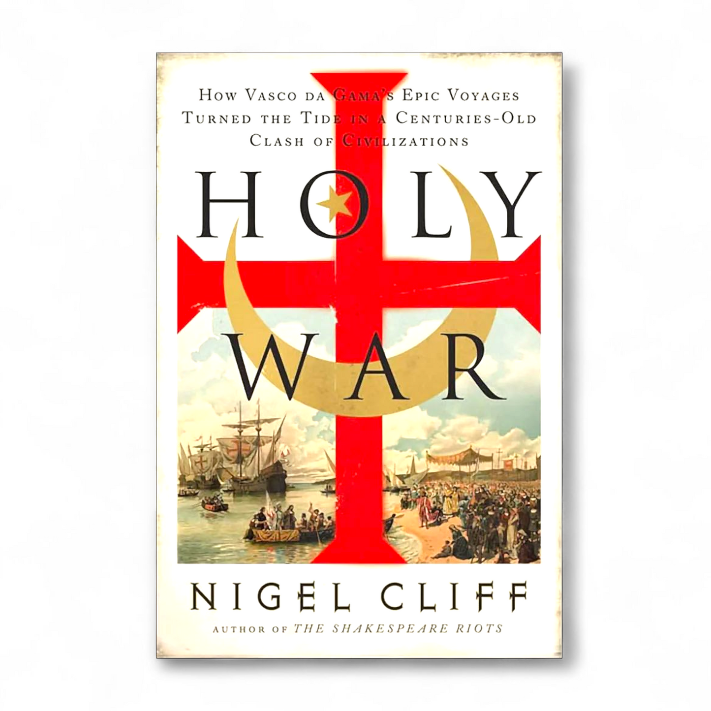 Holy War by Nigel Cliff
