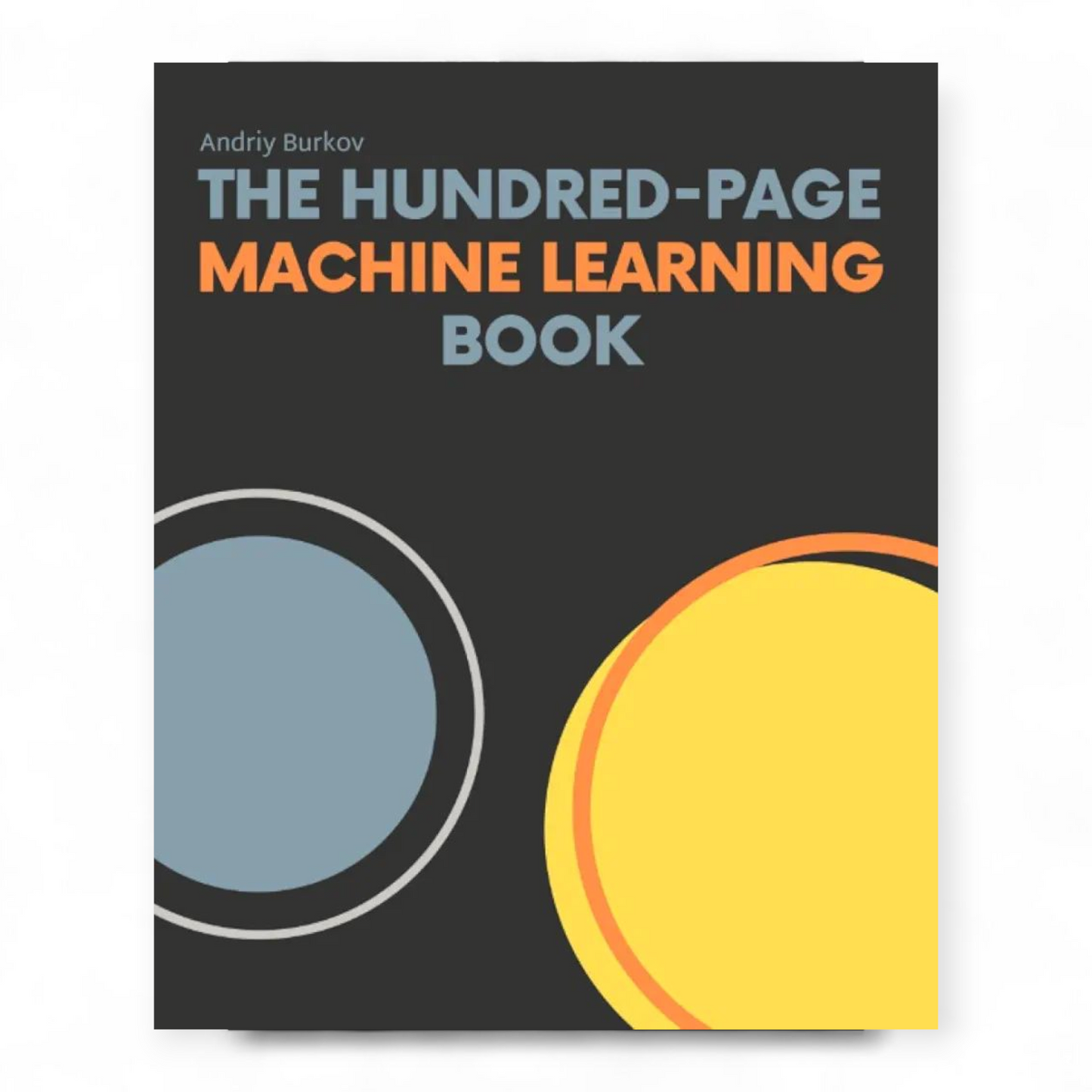 The Hundred Page Machine Learning Book by Andriy Burkov