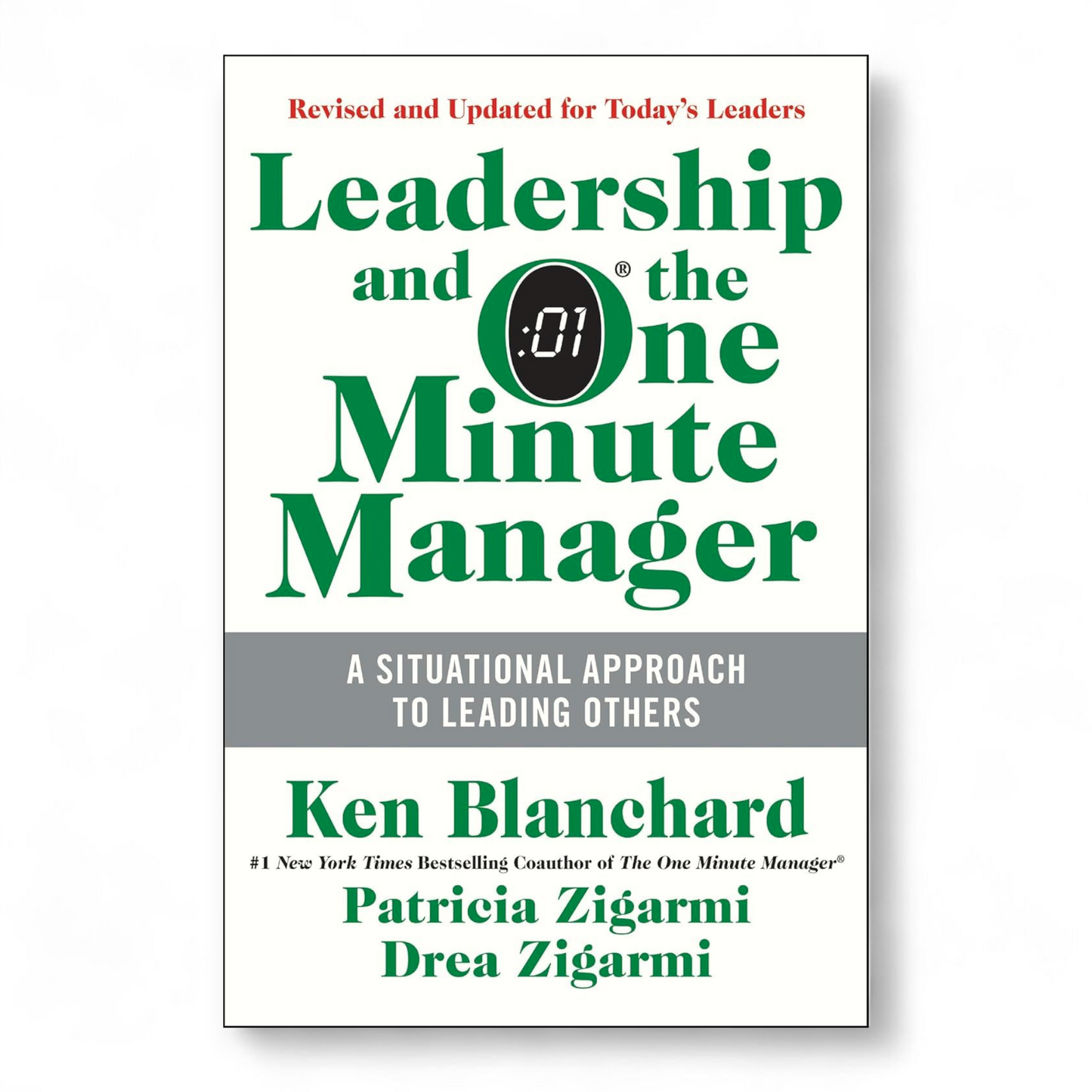 Leadership and the One Minute Manager by Ken Blanchard