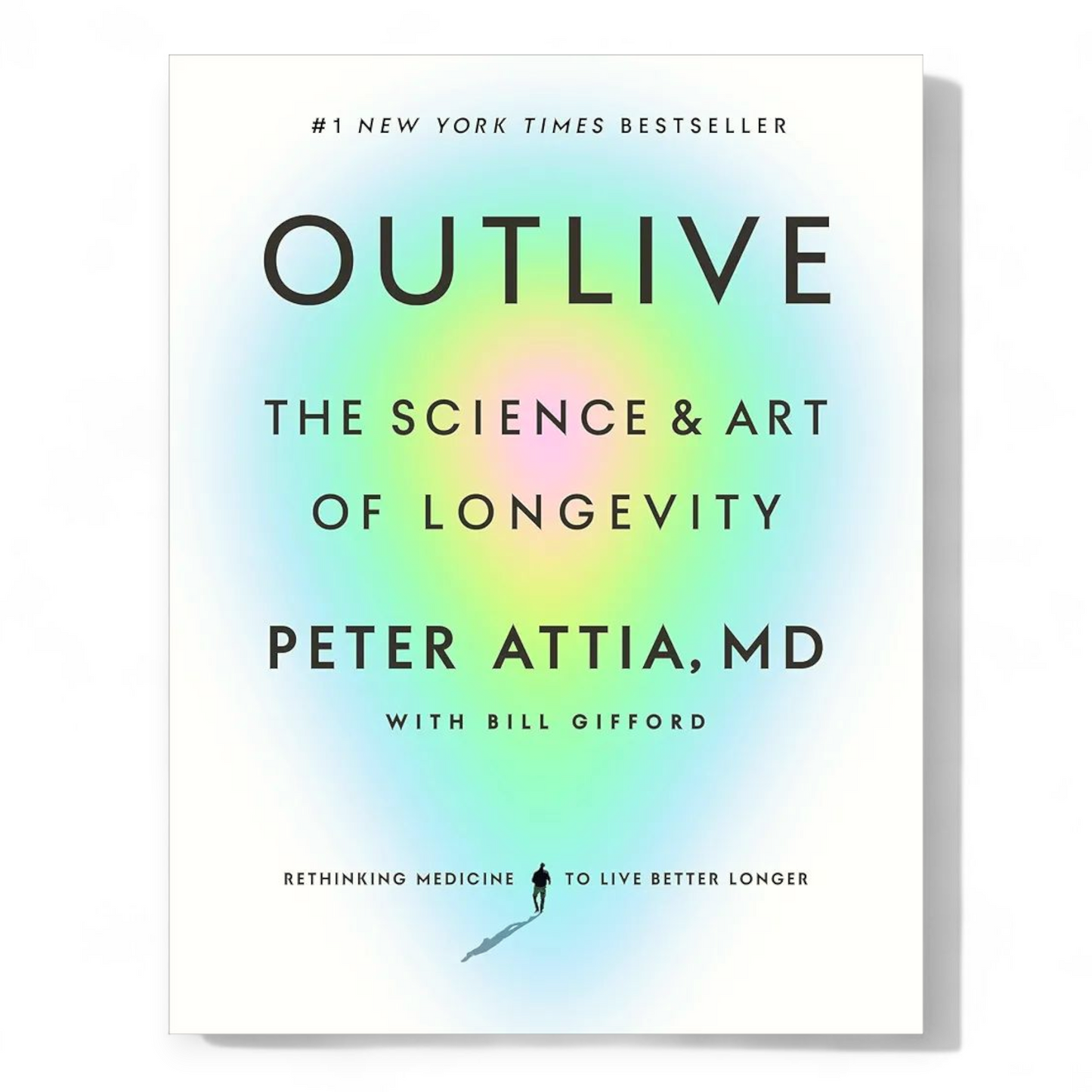 Outlive: The Science and Art of Longevity by Peter Attia MD