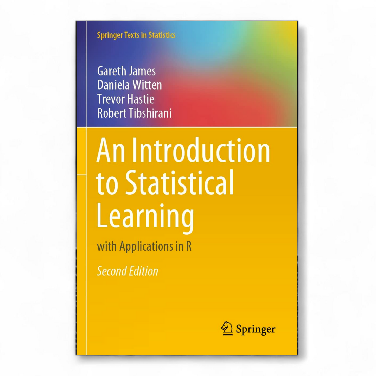 An Introduction to Statistical Learning by Gareth James