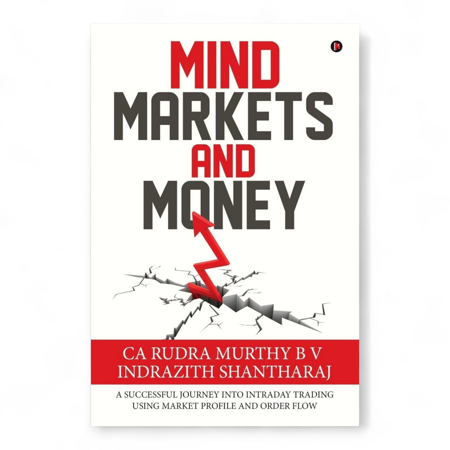 Mind Markets and Money by Indrazith Shanthara - NOVEL HOVEL