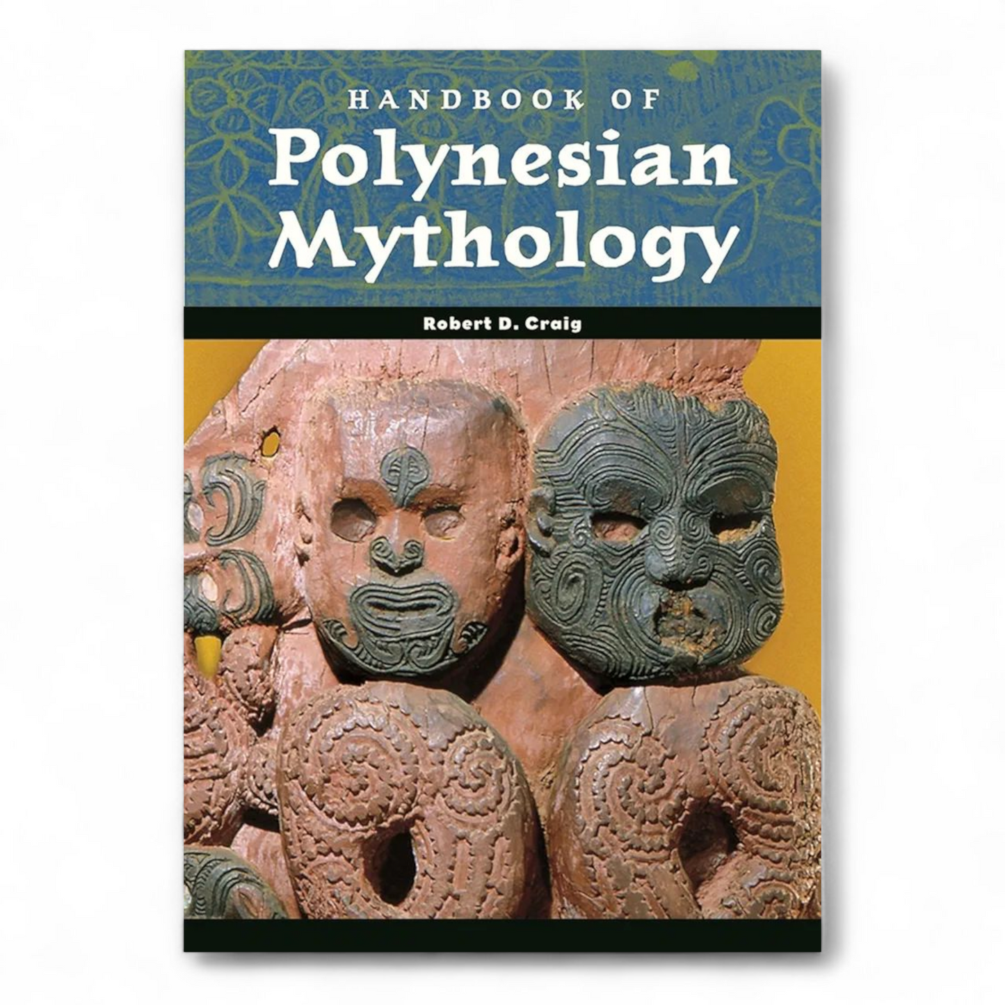 Handbook of Polynesian Mythology (World Mythology) by Robert D. Craig