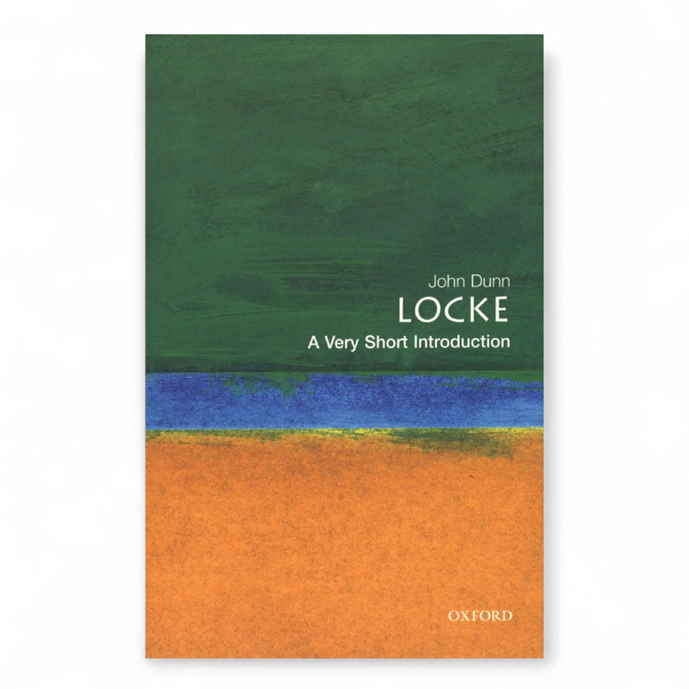 Locke: A Very Short Introduction, by John Dunn Locke
