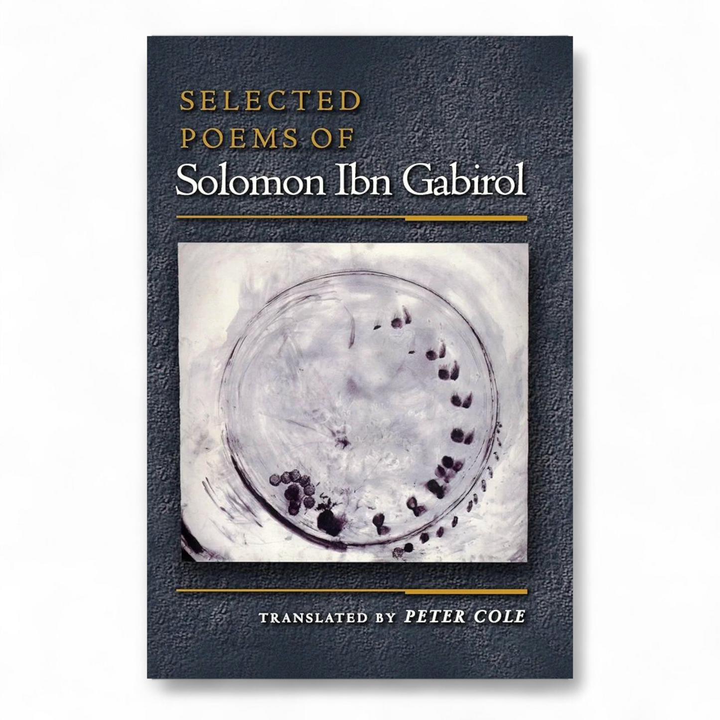 Selected Poems of Solomon Ibn Gabirol by Solomon Ibn Gabirol