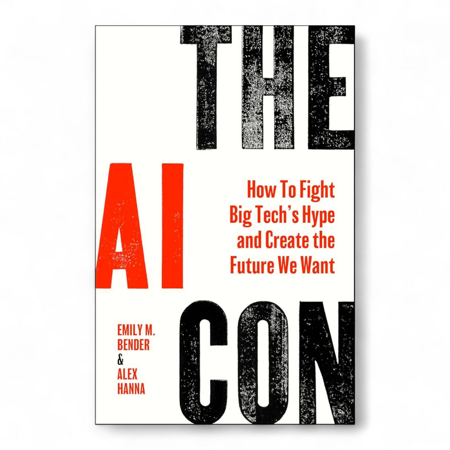 The AI Con by Emily M. Bender