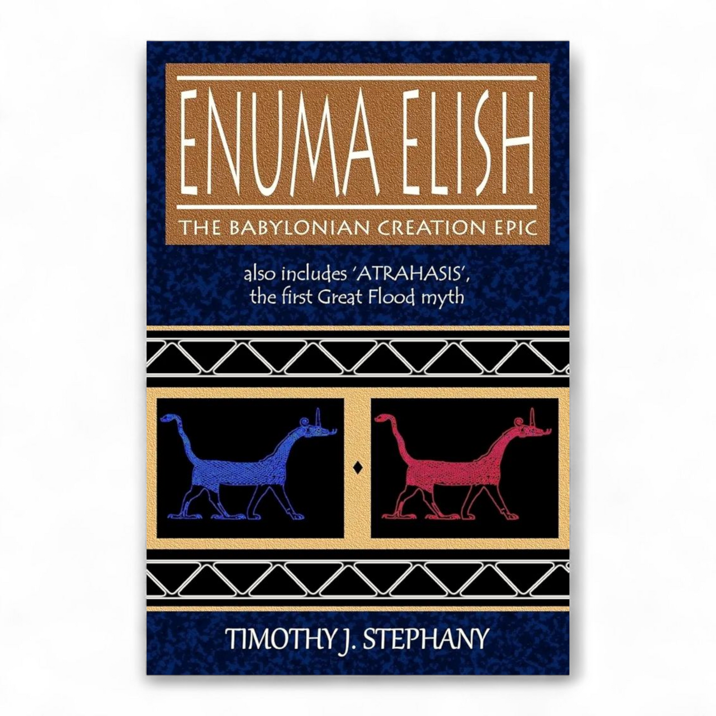 Enuma Elish by Timothy J. Stephany
