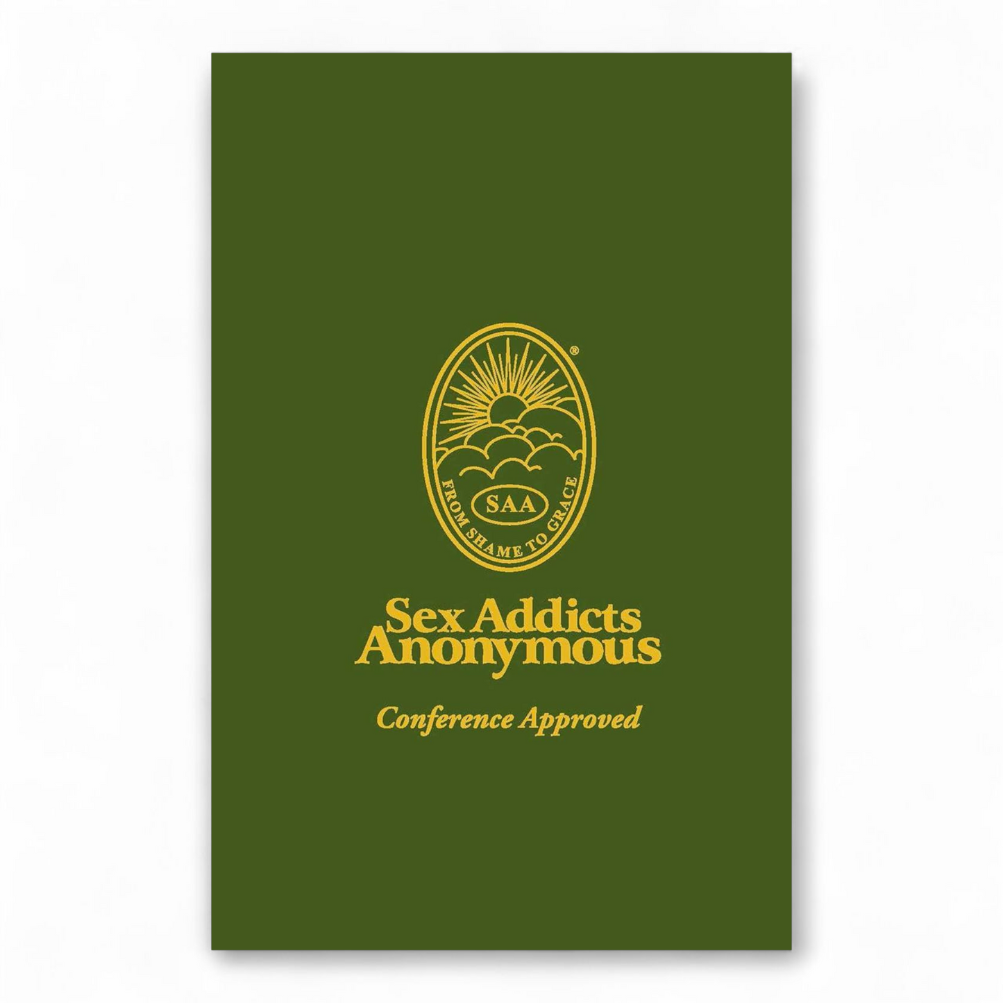 Sex Addicts Anonymous by SAA Fellowship