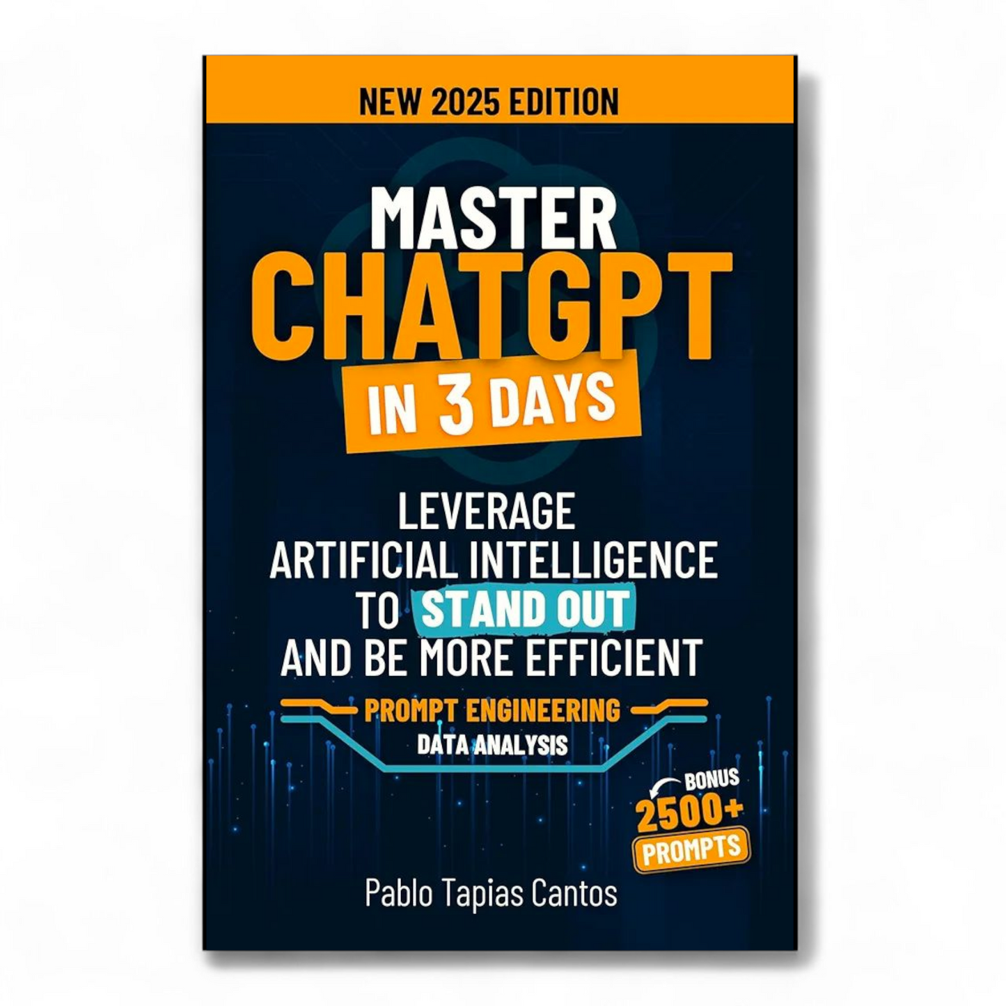 MASTER CHATGPT IN 3 DAYS by Pablo Tapias Cantos