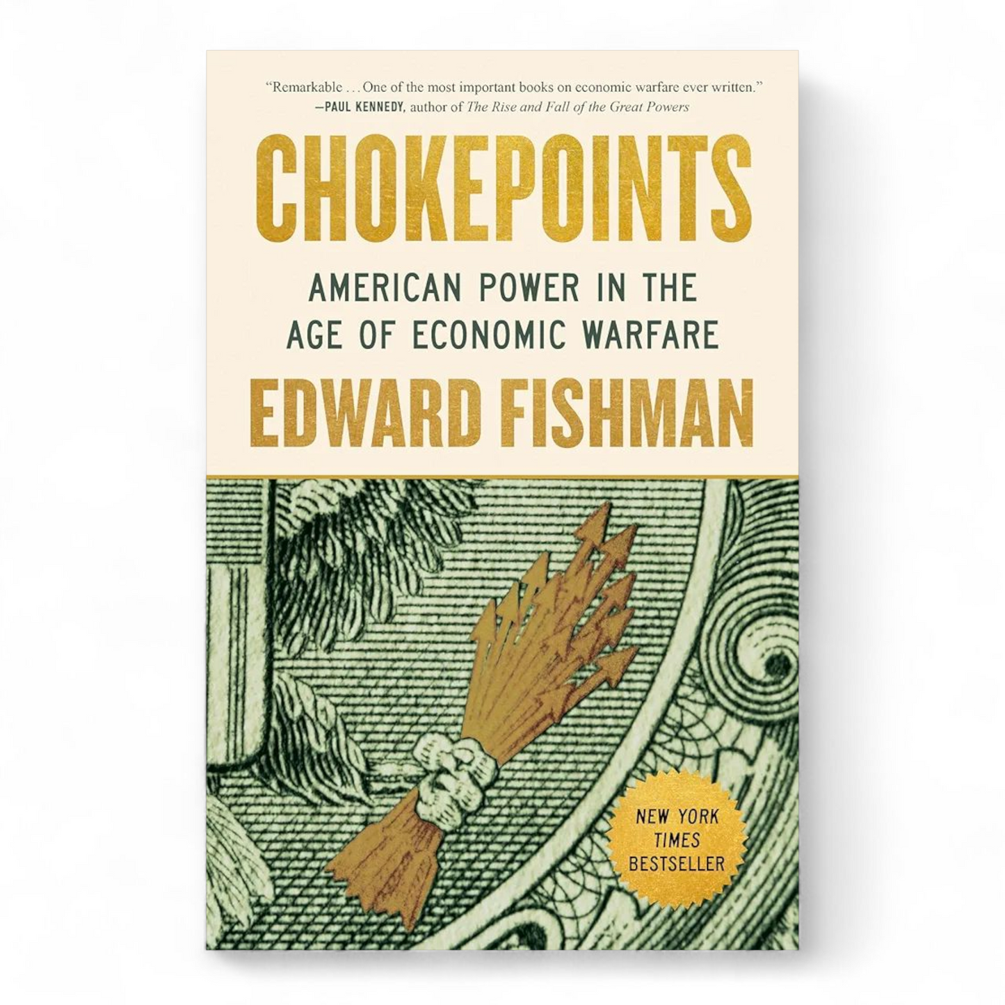 Chokepoints: American Power in the Age of Economic Warfare by Edward Fishman
