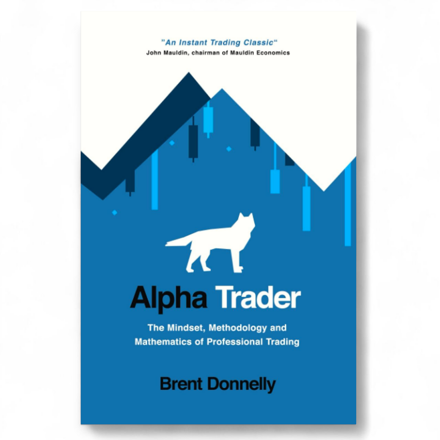 Alpha Trader by Brent Donnelly