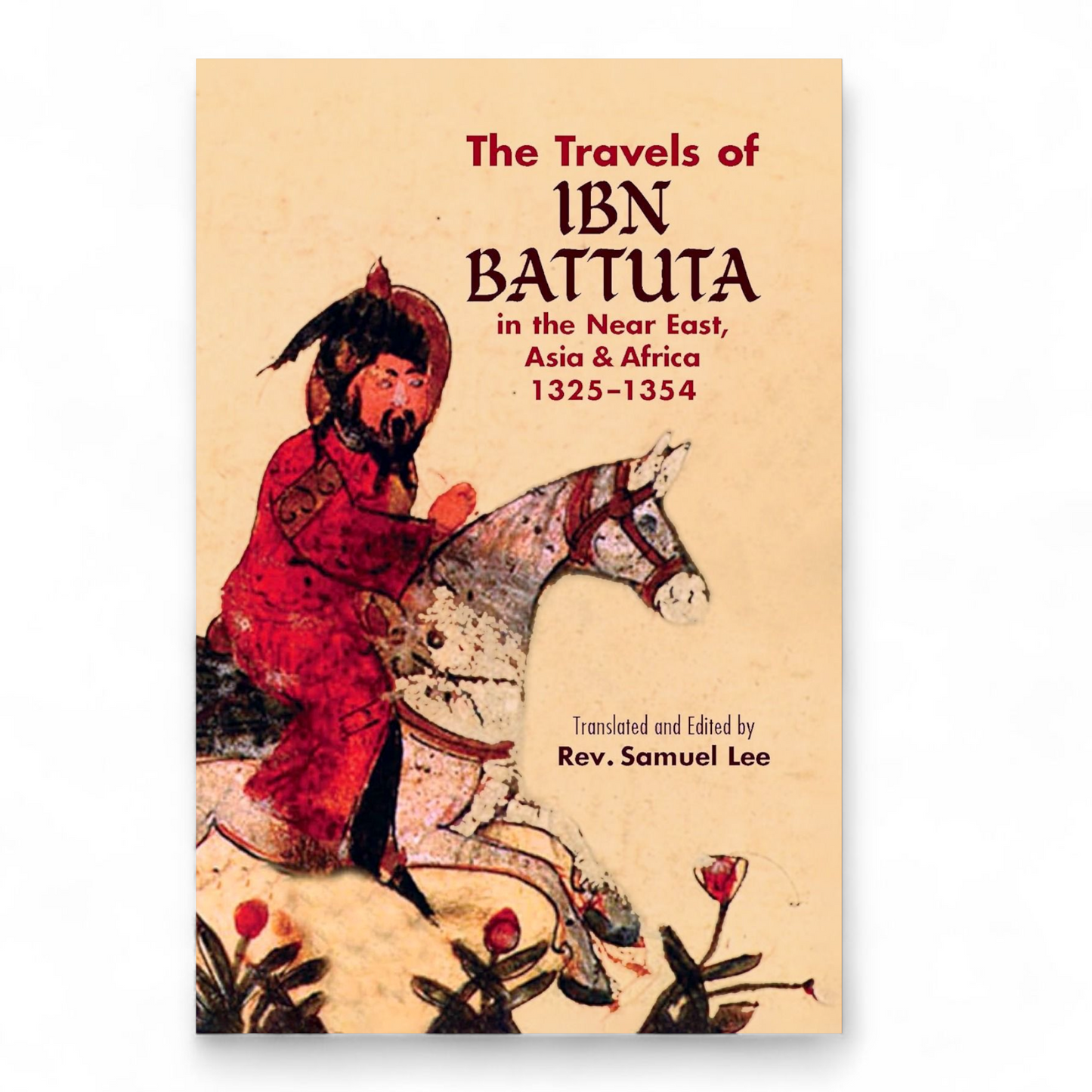 The Travels of Ibn Battuta Ibn Battuta