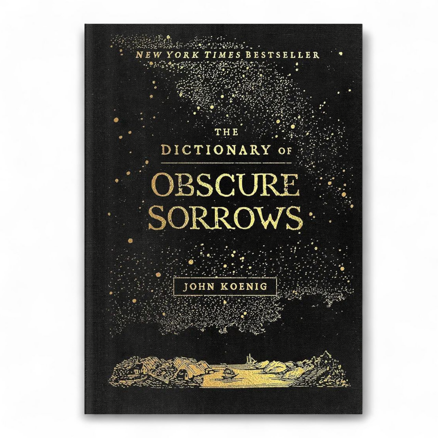 The Dictionary of Obscure Sorrows by John Koenig