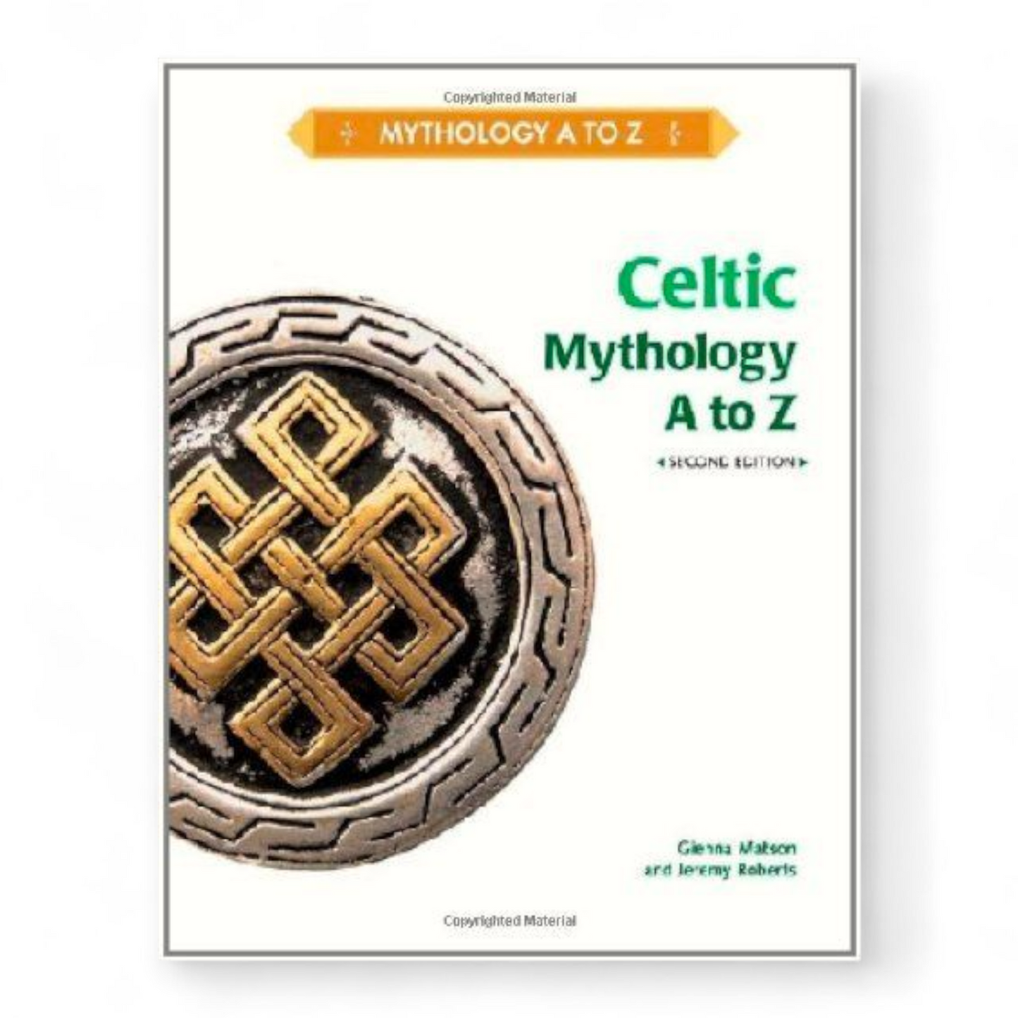 Celtic Mythology A to Z by Gienna Matson