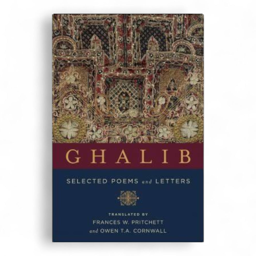 Ghalib: Selected Poems and Letters