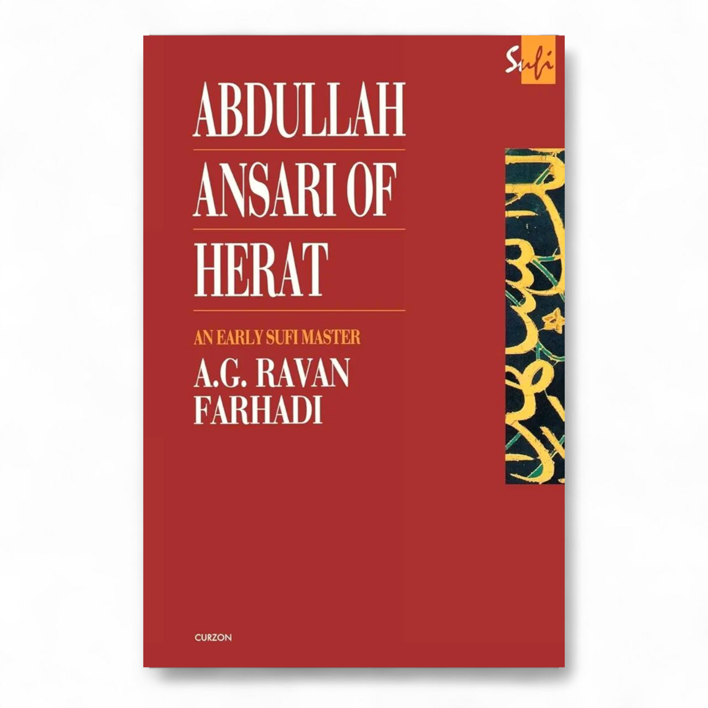 Abdullah Ansari of Herat (1006-1089 Ce) by A. G. Ravan Ravan Farhadi