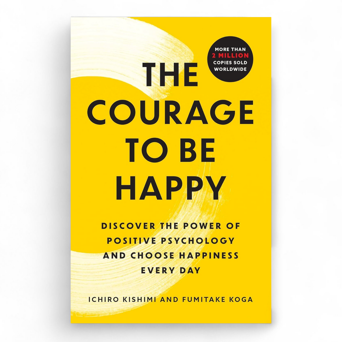 The Courage to Be Happy – Ichiro Kishimi - NOVEL HOVEL