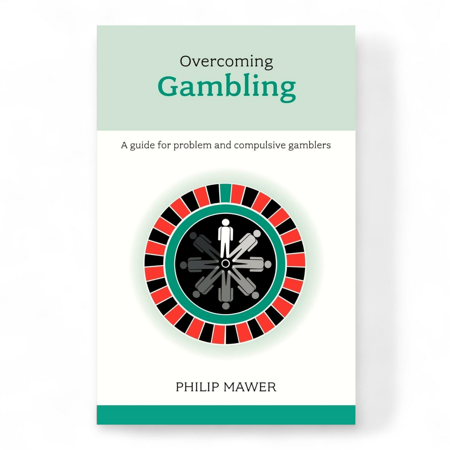 Overcoming Gambling by Philip Mawer