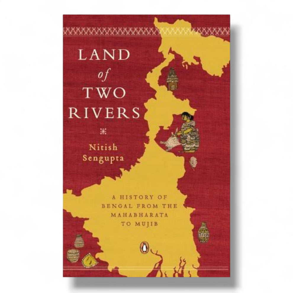 Land Of Two Rivers by Nitish K. Sengupta