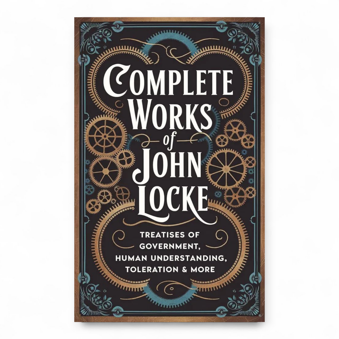 Complete Works of John Locke by John Locke