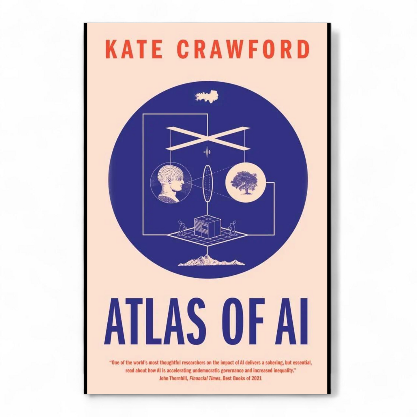Atlas of AI by Kate Crawford