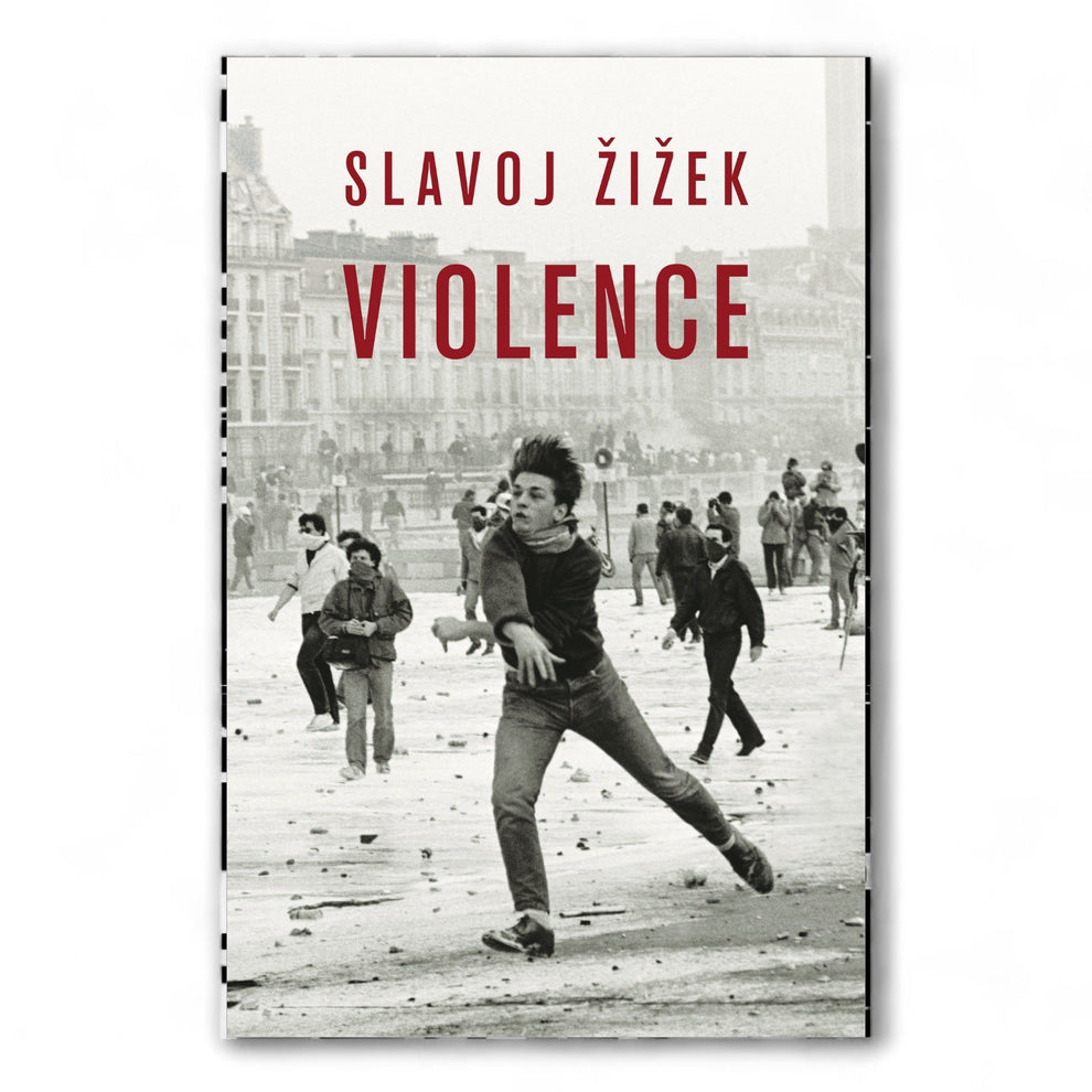 Violence: Six Sideways Reflections Slavoj Žižek