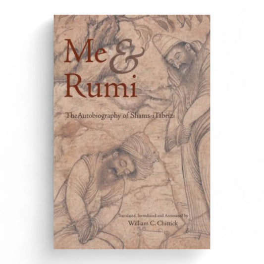 Me & Rumi by Shams Tabrizi