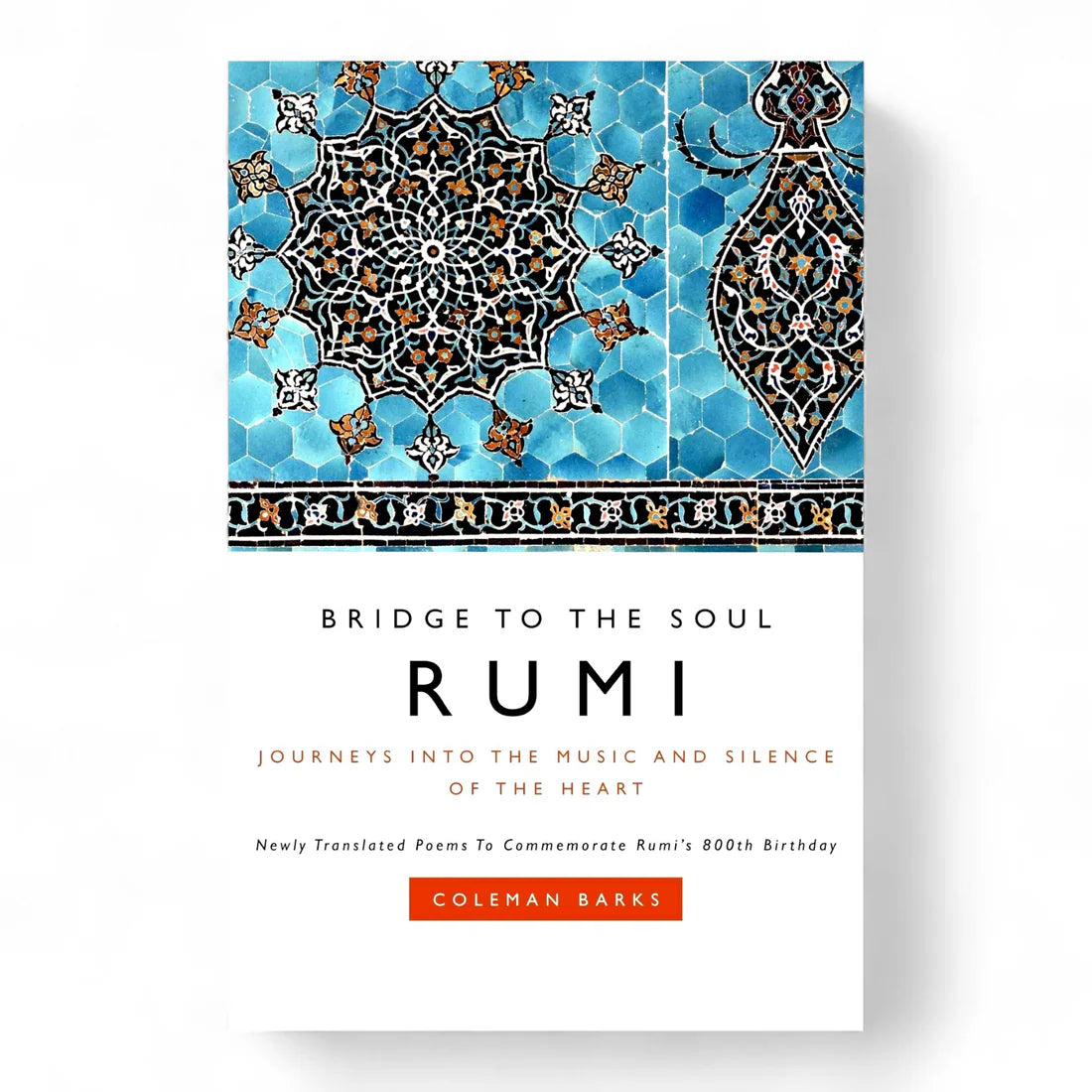 Rumi: Bridge to the Soul