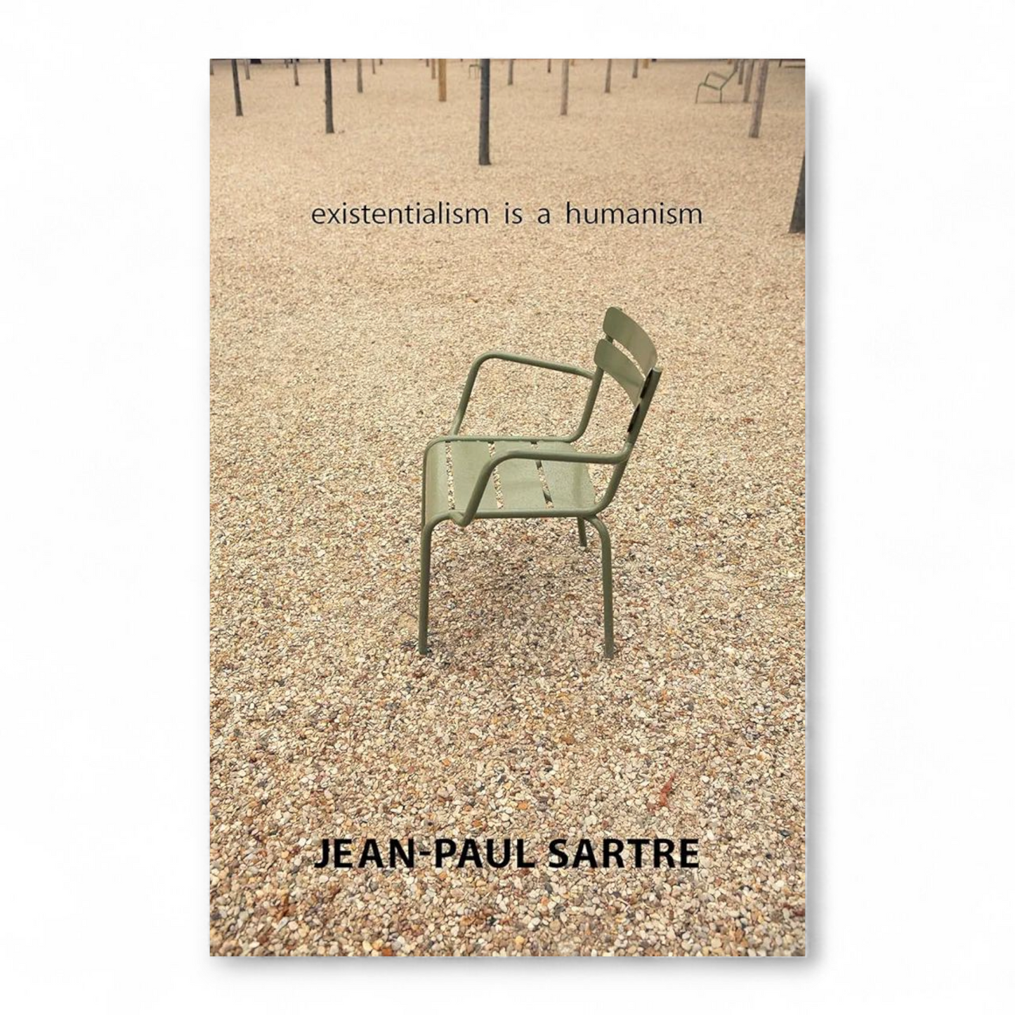 Existentialism Is a Humanism by Jean-Paul Sartre