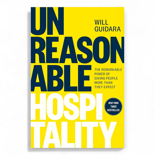 Unreasonable Hospitality by Will Guidara - NOVEL HOVEL
