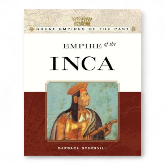 Empire of the Incas by Barbara A. Somervill