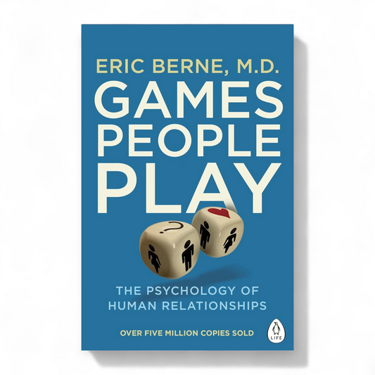 Games People Play by Eric Berne