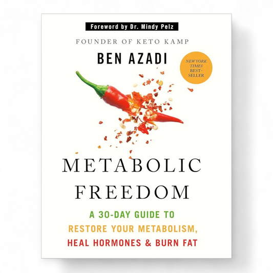 Metabolic Freedom: A 30-Day Guide to Restore Your Metabolism, Heal Hormones & Burn Fat by Ben Azadi