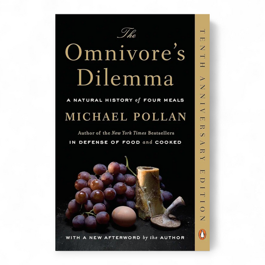The Omnivore's Dilemma by Michael Pollan