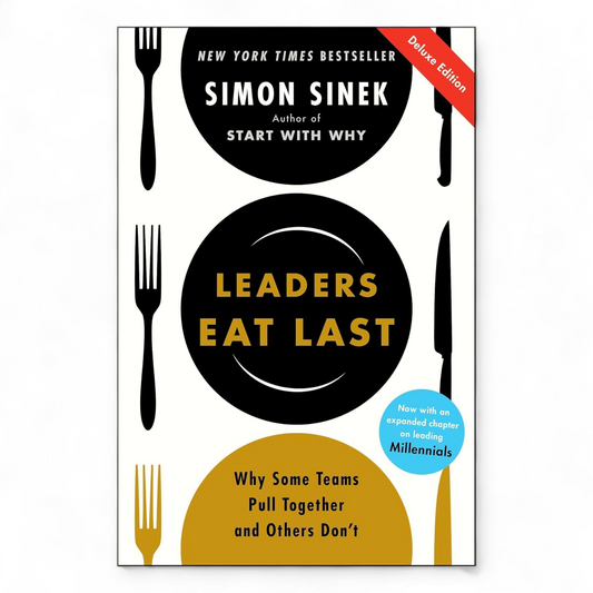 Leaders Eat Last by Simon Sinek - NOVEL HOVEL