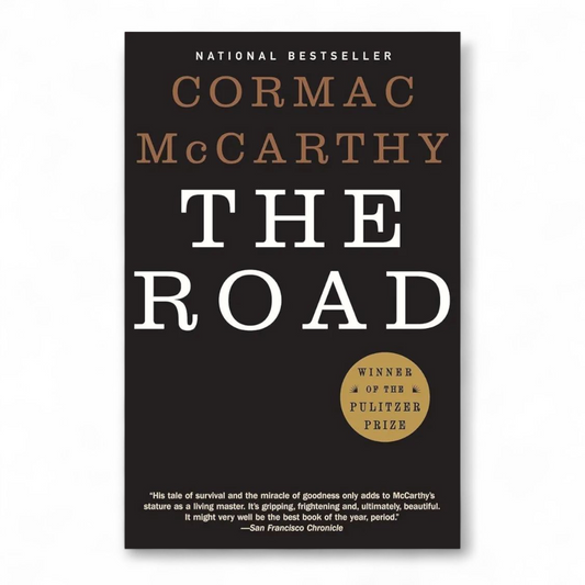 The Road by Cormac McCarthy