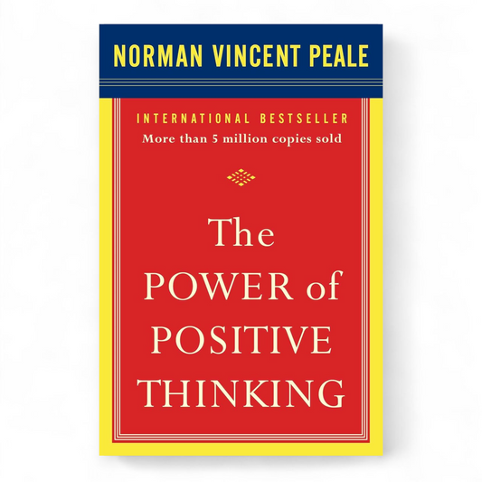 The Power of Positive Thinking by Norman Vincent Peale - NOVEL HOVEL