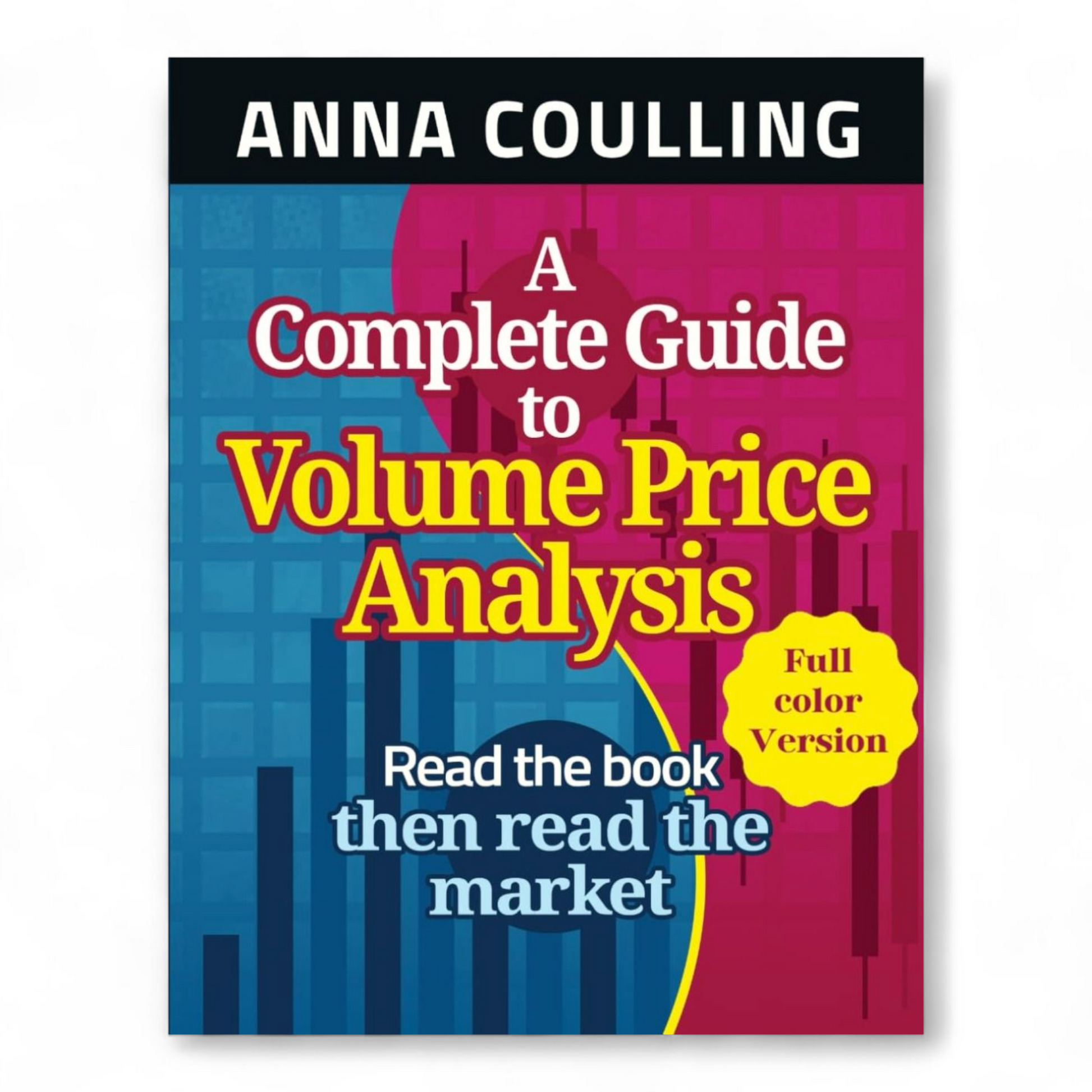 A Complete Guide To Volume Price Analysis by Anna Coulling - NOVEL HOVEL