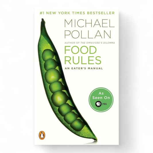 Food Rules: An Eater's Manual by Michael Pollan