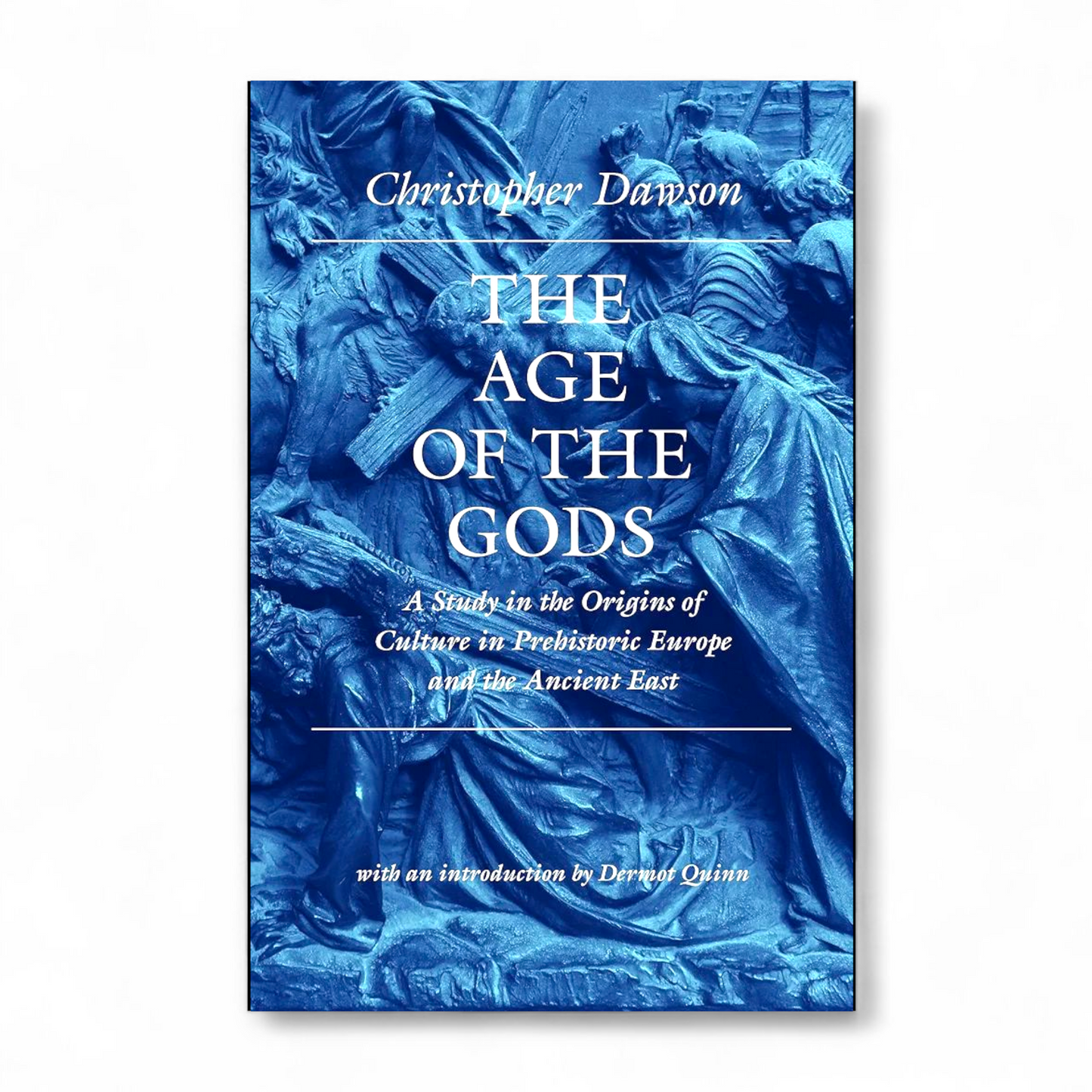 The Age of the Gods by Christopher Dawson