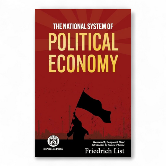 The National System of Political Economy by Friedrich List