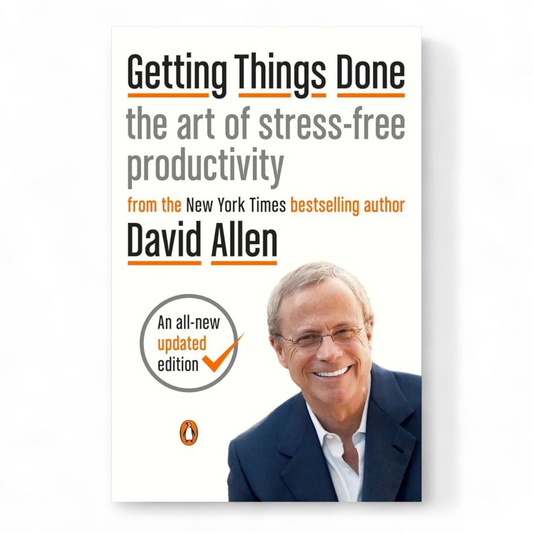 Getting Things Done by David Allen