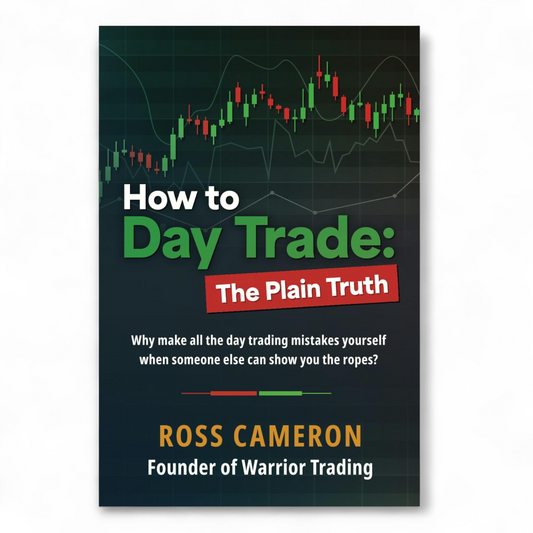 How to Day Trade: The Plain Truth by Ross Cameron - NOVEL HOVEL