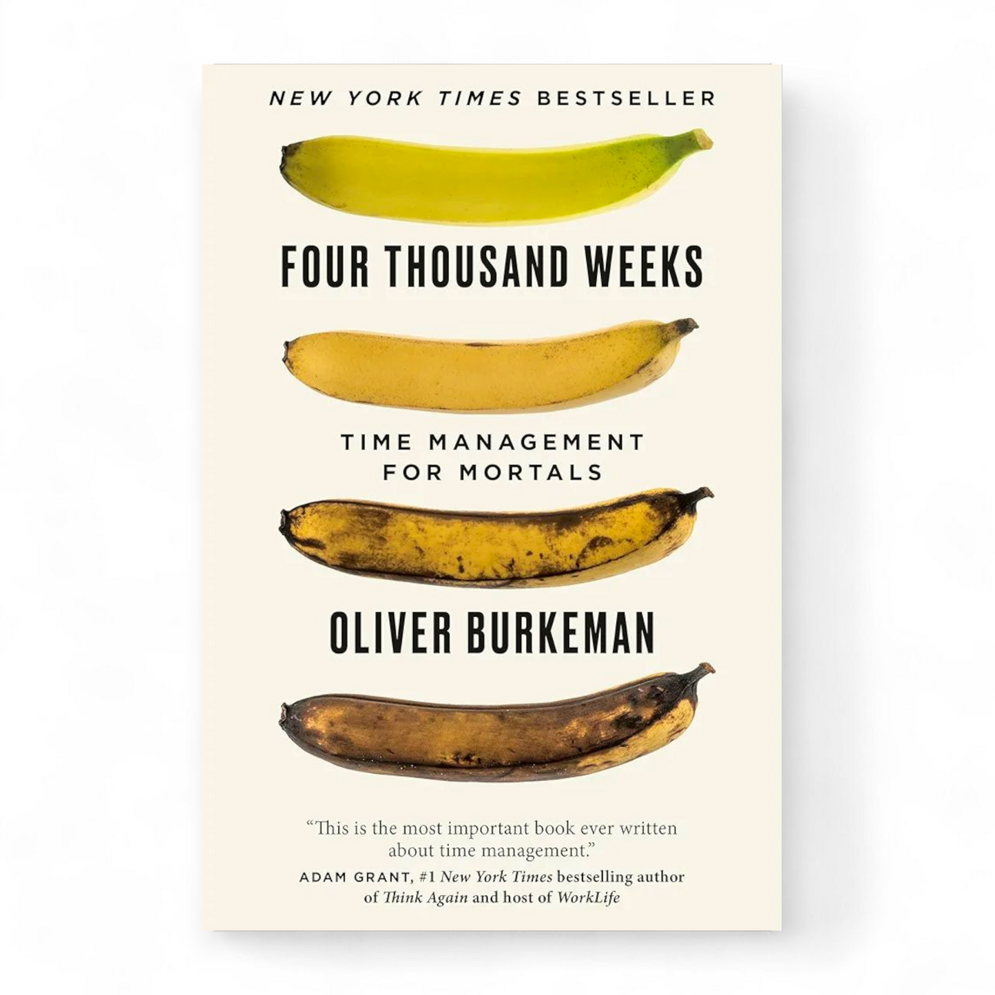 Four Thousand Weeks by Oliver Burkeman