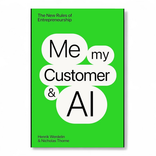Me My Customer and AI by Henrik Werdelin