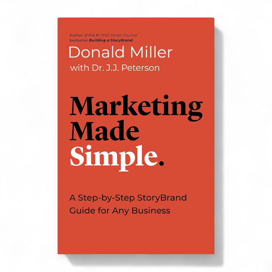 Marketing Made Simple by Donald Miller
