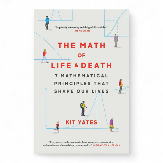 The Math of Life and Death by Kit Yates