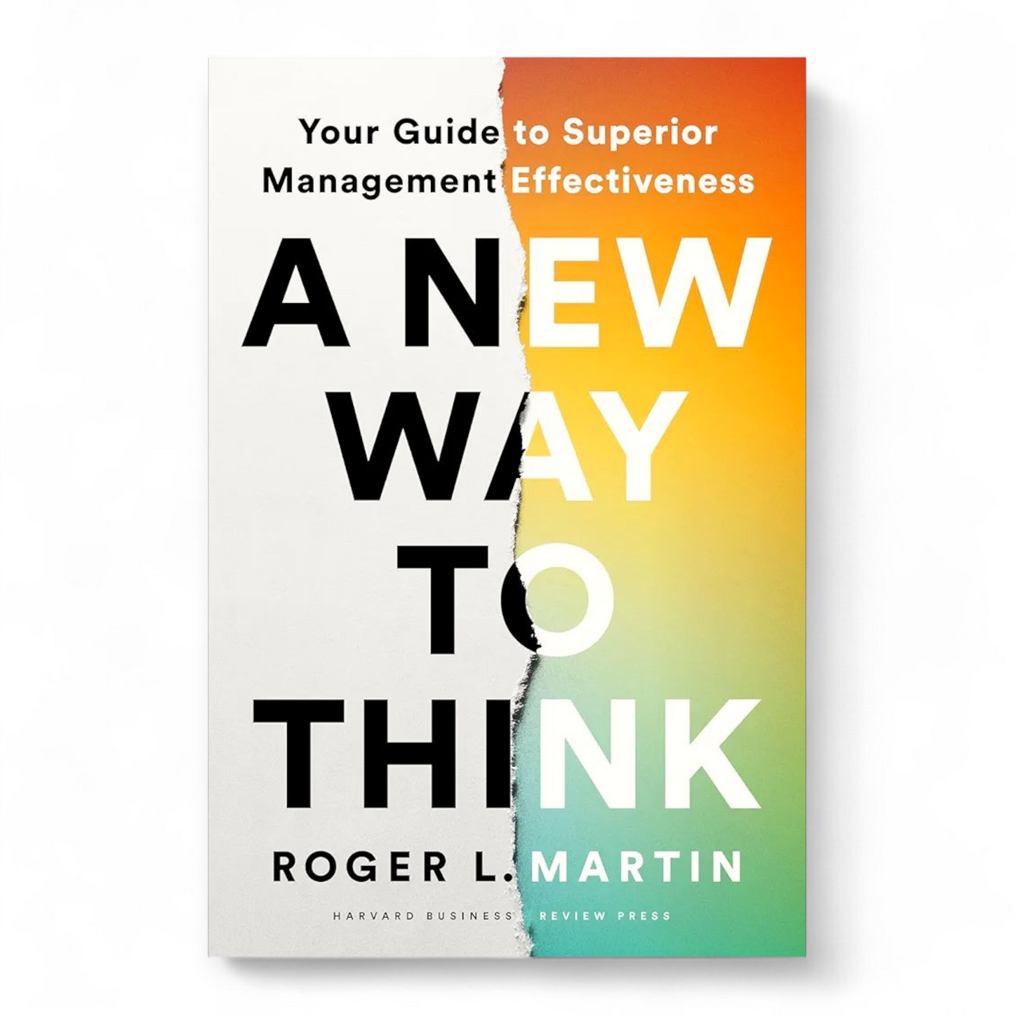 A New Way to Think by Roger Martin - NOVEL HOVEL