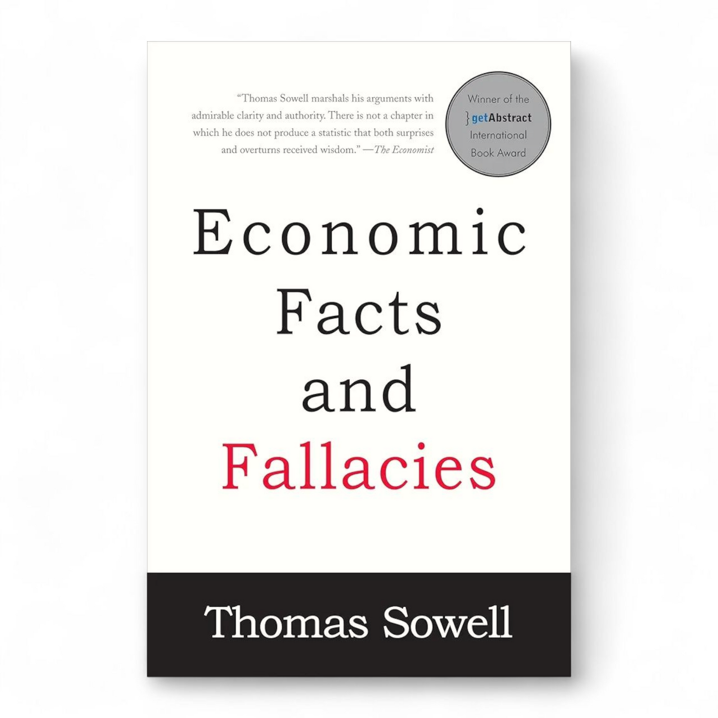 Economic Facts and Fallacies by Thomas Sowell
